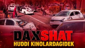 DAXSHAT, HUDDI KINOLARDAGIDEK, EXINOKS 120 TEZLIKDA 19 TA MASHINANI DABDALA QOLDI