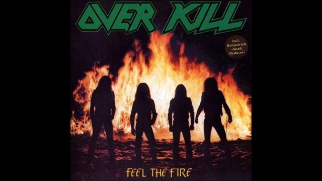 OVERKILL - "Feel The Fire" (Full Album) 1985