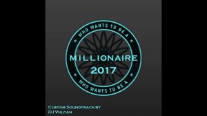 Who wants to be a millionaire ost 2017