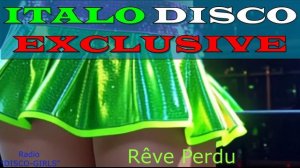 DISCO-GIRLS - Rêve Perdu  / Italo Disco / Eurodisco / Italo Disco New Generation / ДИСКО 80