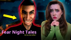 ВТОРАЯ НОЧЬ в ЖУТКОЙ КОФЕЙНЕ! ➤ Fear Night Tales - Do You Like Coffee?