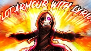 Plot Armor with Lyrics I Undertale last Corridor (Undertale au)перезалив