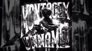 MONTAGEM UNNAMED