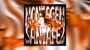 MONTAGEM SANTA FE 2