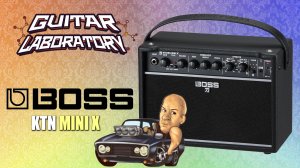 BOSS KTN-MINI X - Лучший маленький комбик 2.0!