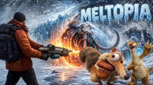 Ледниковый период  Meltopia