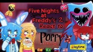 Реакция ФНАФ 2 на Поппи Плейтайм / Персонажи ФНАФ / Гача реакция / FNaF 2