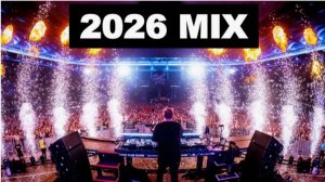 Музыкальный микс 2026 🎧 Музыка, которая заставит вас почувствовать себя крутым 🎧 EDM-ремиксы
