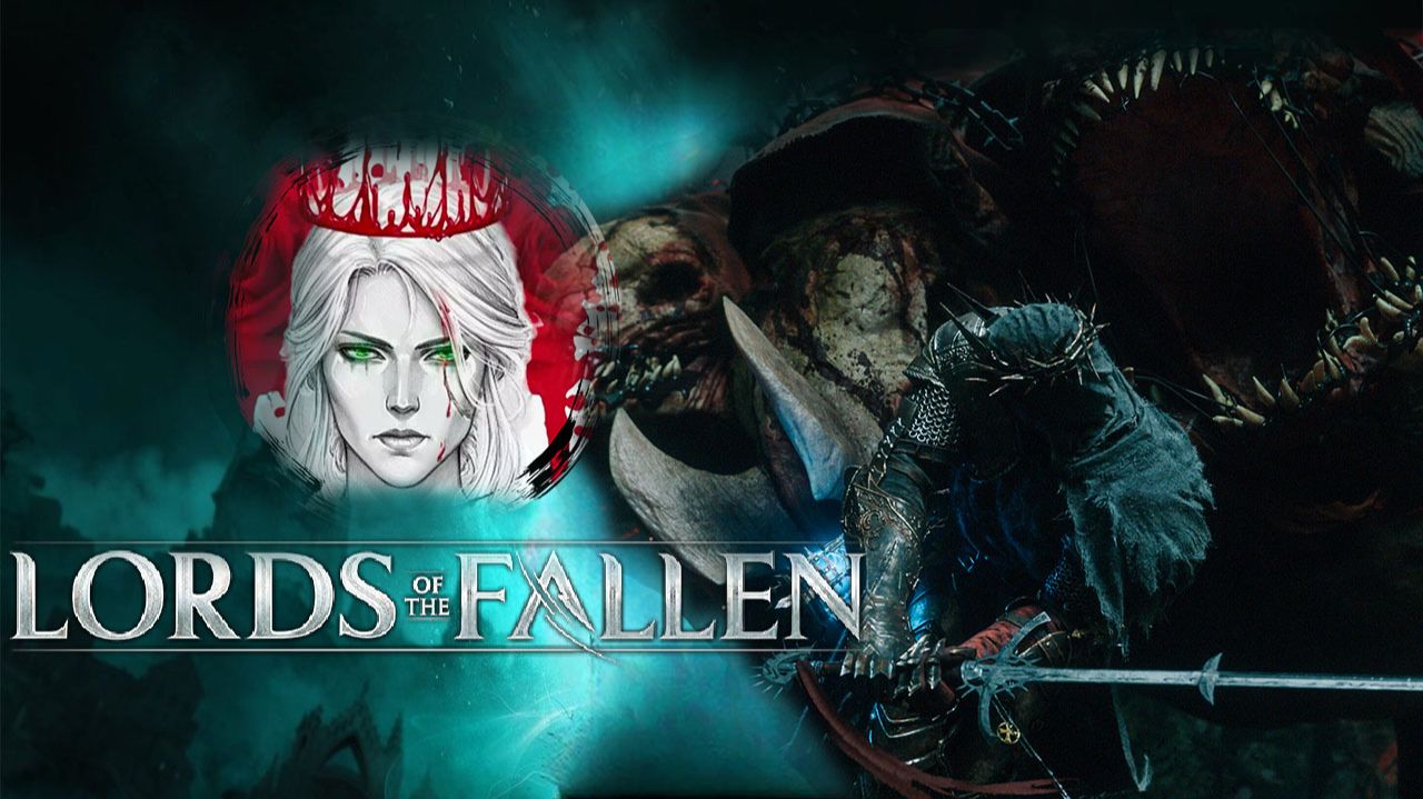 №11⏩Lords of the Fallen💡