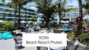Kora Beach Resort Phuket Обзор отеля Обзор номера Premier Pool View Завтраки Пляж Район БангТао