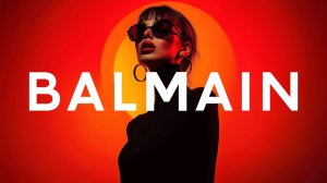 BALMAIN In Store Background Music Fashion Playlist July 2025