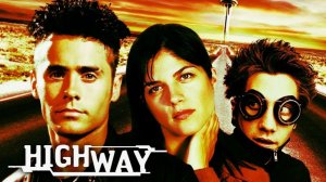 Шоссе | Highway  (2001)