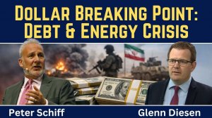 Peter Schiff_ Dollar Breaking Point - Debt & Energy Crisis