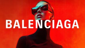 Balenciaga In Store Modern Fashion Music Playlist July 2025