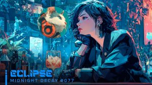 #077🌙ECLIPSE|WomenSynthwave_MidnightDecay_06-05-2026