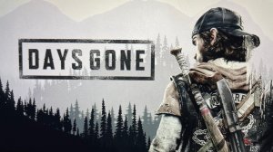 Days Gone прохождение 2