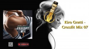 Kiro Gratti - Crossfit Mix 07