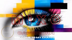 MIXO PURE HOUSE CAPRICORN 💫 House & Progressive Vibes 2026 💫