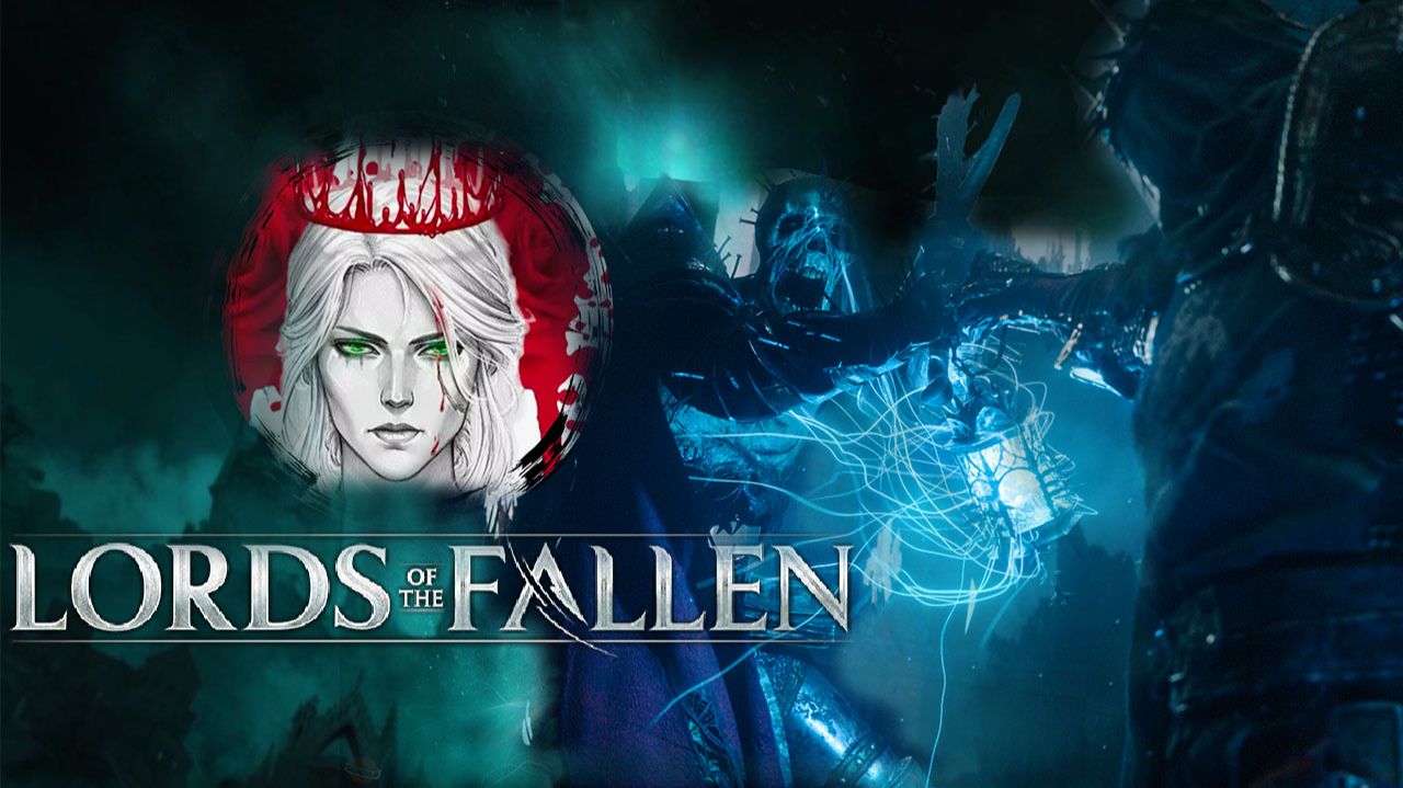 №10⏩Lords of the Fallen💡