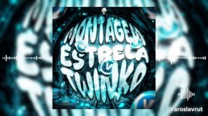 Montagem Estrela Twinko - (ULTRA SLOWED) | Brazilian Funk • [PHONK]