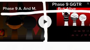 Sprunki phase 9 A. And M. Vc phase 9 GGTR but alive