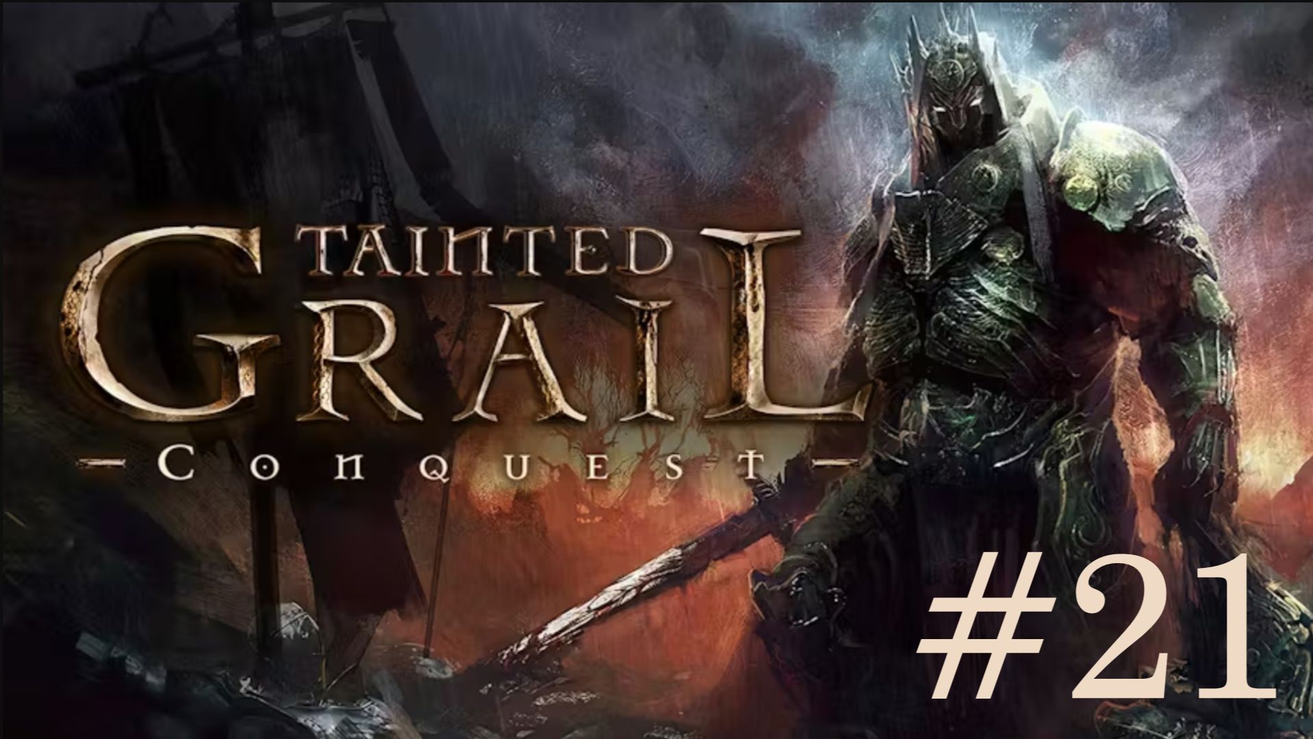 Tainted Grail: Conquest▶Итерация #21 (без комментариев)
