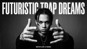 Futuristic Trap Dreams ReMix _ Luxury Dark Future Beats