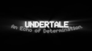 UNDERTALE: An Echo of Determination. Релиз.