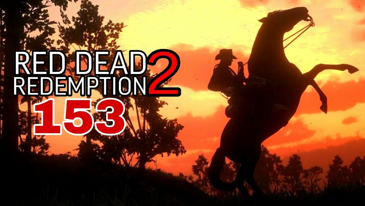 Red Dead Redemption 2 (2018) ~ Прохождение #153 ~ Дружба без правил.