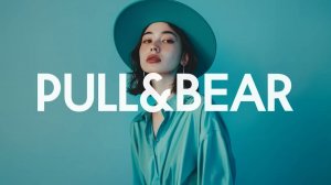 Pull&Bear In Store Background Music Playlist June 2025