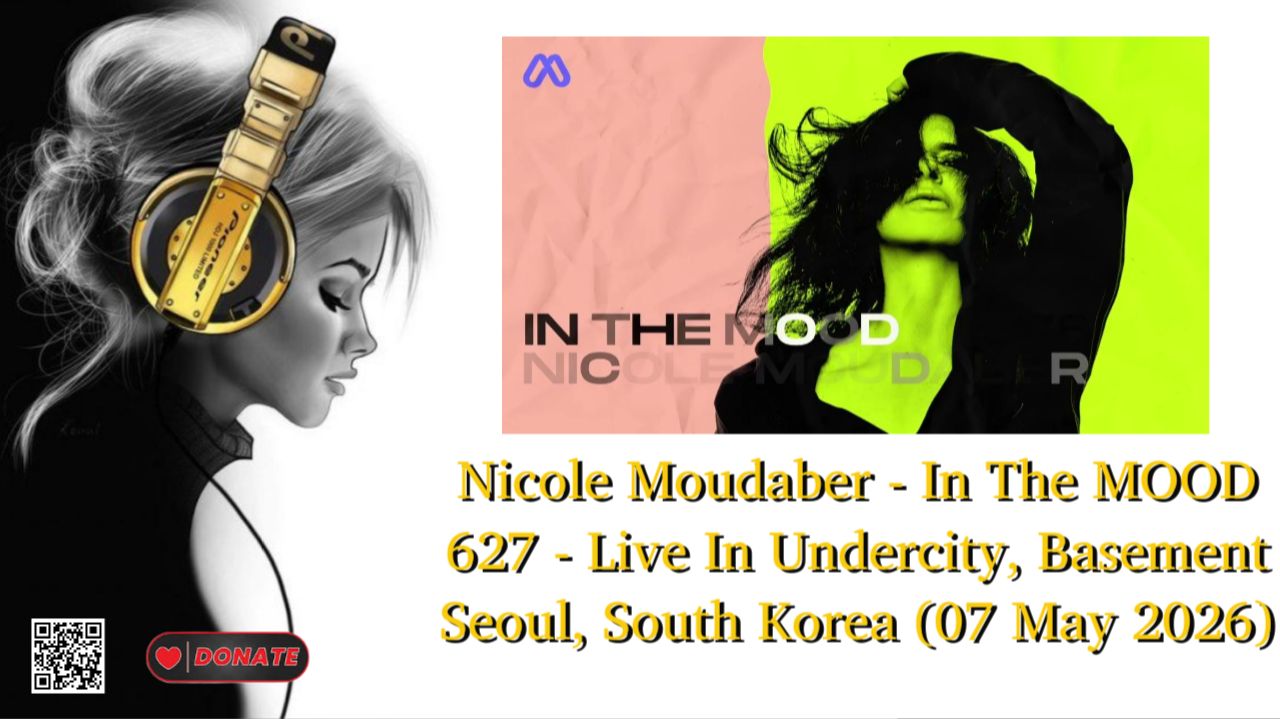 Nicole Moudaber - In The MOOD 627 - Live In Undercity, Basement Seoul, South Korea (07 May 2026)