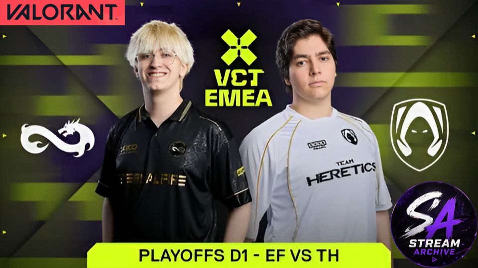 VALORANT  VCT EMEA 2026 Stage 1 - Playoffs - MAP 1 Eternal Fire (EF) и Team Heretics (TH)