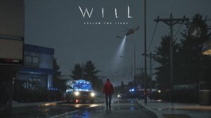 WILL: Follow the Light. Подготовка к шторму.