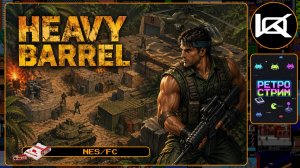🔴 Heavy Barrel (1990) — Прохождение NES | Ретро стрим
