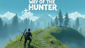 Way of the Hunter - Путь охотника часть 8