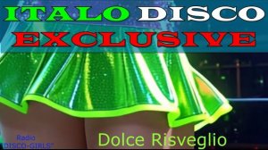 DISCO-GIRLS - Dolce Risveglio / Итало Диско / италодиско / Новое Диско / ДИСКО ДЭНС / Евродиско