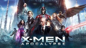 Люди Икс: Апокалипсис (2016) / X-Men: Apocalypse