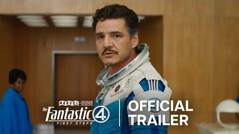 Фантастическая четвёрка: Первые шаги - Официальный трейлер (Marvel)