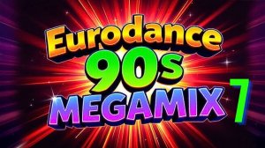 🔥 Best EURODANCE 90s #7 🎶 Полные Оригинальные Видеоклипы | Mega Classics Mix 💿 Чистая Ностальгия