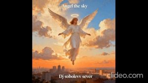Dj sobolevv sever Angel the sky