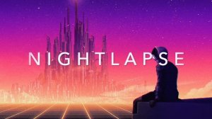 NIGHTLAPSE - A Chill Synthwave Mix