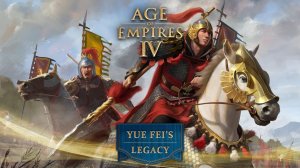 Age of Empires IV: Yue Fei's Legacy - Launch Trailer