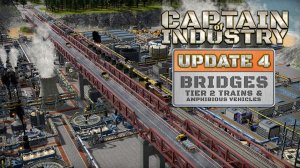 Captain of Industry - Update 4