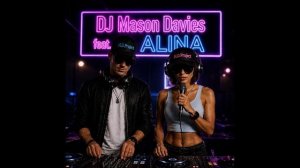 DJ Mason Davies feat.ALINA - Flight