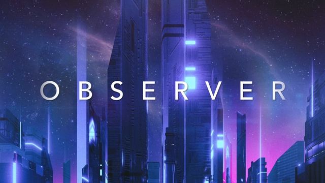 OBSERVER - A Chill Retrowave Special смотреть онлайн