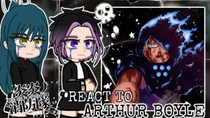 🇧🇷🇺🇸 Mato Seihei No Slave React to Yuuki as Arthur Boyle ｜｜ Chained Soldier 2 ｜｜ Gacha R