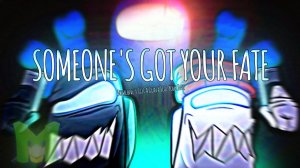 Someone s Got Your Fate - Kyle Allen Music x ChewieCatt - Mario456