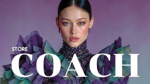 COACH In Store Music Background Luxury Fashion Playlist April 2026