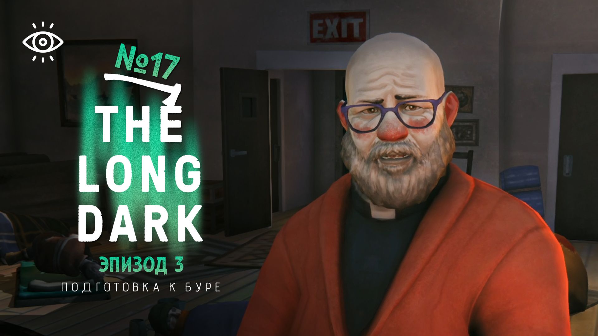 17 | Подготовка в буре | The Long Dark