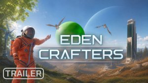 Eden Crafters – Official 1.0 Release Trailer